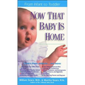 Now That Baby is Home: From Infant to Toddler