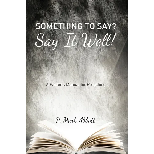 Something to Say? Say It Well!