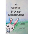 My Easter Bunny Believes in Jesus
