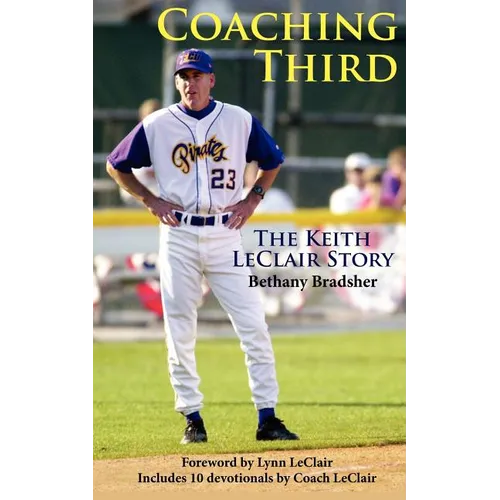 Coaching Third: The Keith LeClair Story