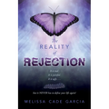 The Reality of Rejection