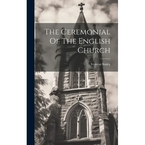 The Ceremonial Of The English Church