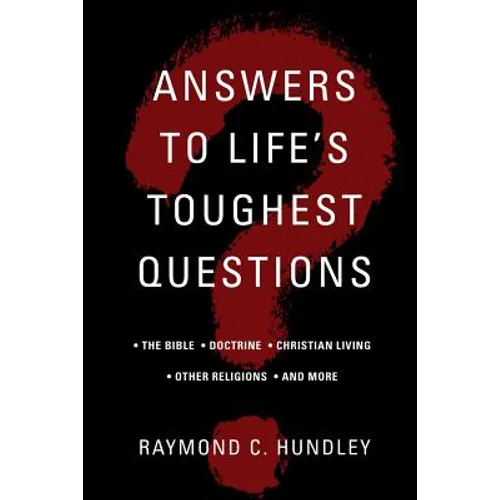 Answers to Life's Toughest Questions, Volume 1