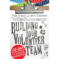 Building Your Volunteer Team: A 30-Day Change Project for Youth Ministry