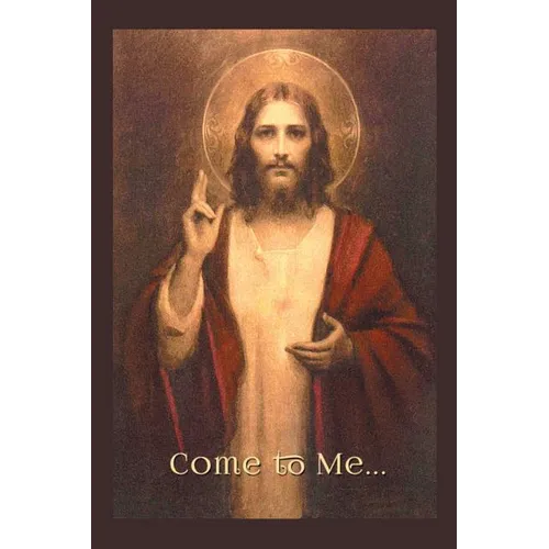 Come to Me. . .