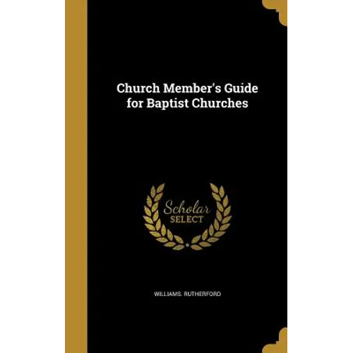 Church Member's Guide for Baptist Churches