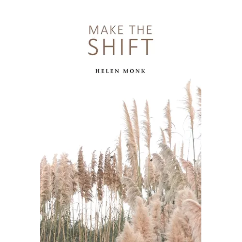 Make the Shift