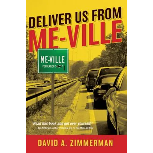 Deliver Us from Me-Ville