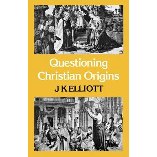 Questioning Christian Origins