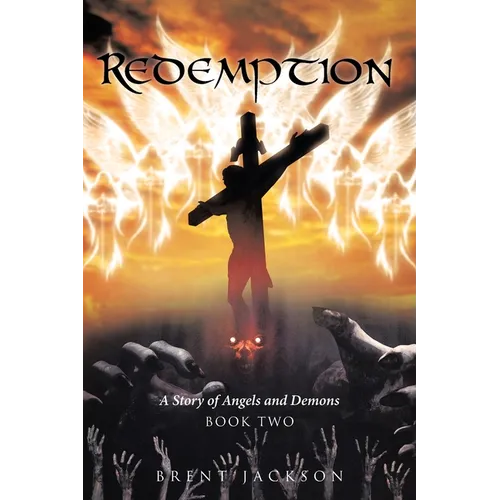 Redemption: A Story of Angels and Demons Book Two