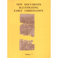 New Documents Illustrating Early Christianity, 7: A Review of the Greek Inscriptions and Papyri Published in 1982-83