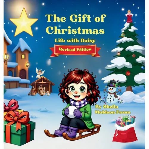 The Gift of Christmas: Life with Daisy