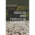 Biblical and historical Calendar