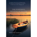 The Powerful Weapon of Prayer: A Healthy Prayer Life