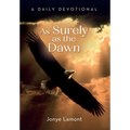 As Surely As the Dawn: A Daily Devotional