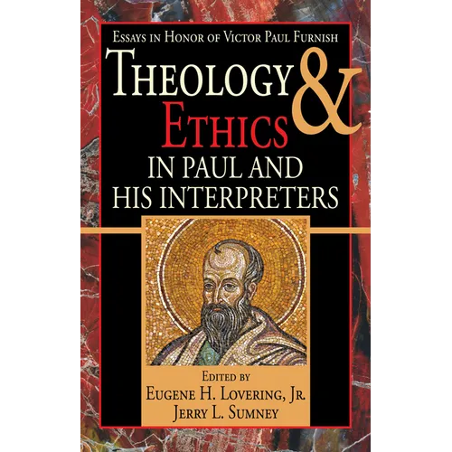 Theology and Ethics in Paul and His Interpreters