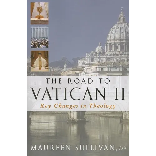 The Road to Vatican II: Key Changes in Theology