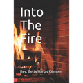 Into The Fire