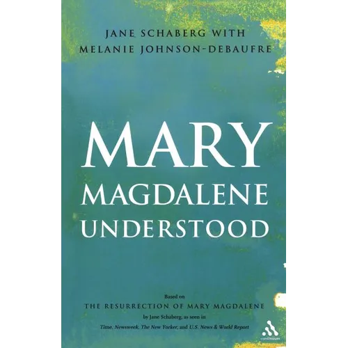 Mary Magdalene Understood