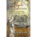 Inspirations & Lamentations: Literary Devotions of an Unusual Sort