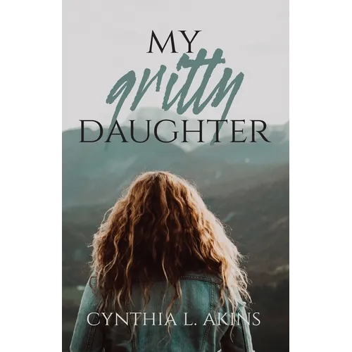 My Gritty Daughter