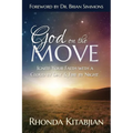 God on the Move: Ignite Your Faith With A Cloud By Day & Fire At Night