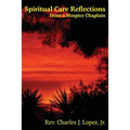 Spiritual Care Reflections from a Hospice Chaplain