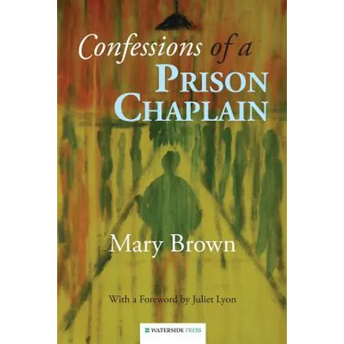 Confessions of a Prison Chaplain