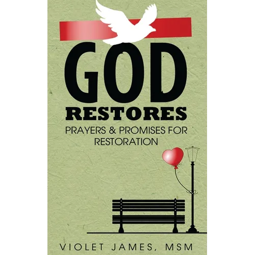 God Restores: Prayers & Promises for Restoration