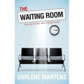 The Waiting Room: One Man's Battle with Prostate Cancer