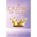 A Crown of Glory