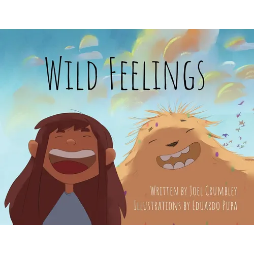 Wild Feelings: Trusting God with our Big Emotions - Learning to Pray