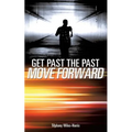 Get Past the Past
