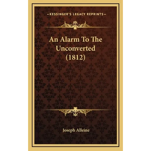 An Alarm To The Unconverted (1812)