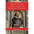 Allegory in Stone: A Study of the Shakespeare Monument