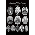 Sketches of Our Pioneers - A Brief Restoration Movement History: To Which is Added the Autobiography of Chester Bullard and a Sketch of Frederick Powe
