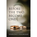 Before The Two Become One