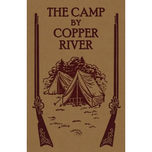 The Camp by Copper River