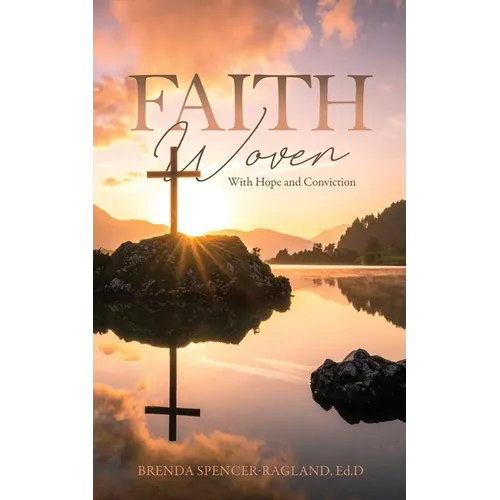Faith Woven With Hope and Conviction