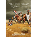 Pale-Face Squaw: The Johnson Family