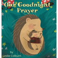 Our Goodnight Prayer: A Bedtime Book for Kids