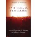 Faith Comes by Hearing: A Response to Inclusivism