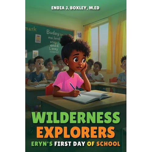 Wilderness Explorers: Eryn's First Day of School