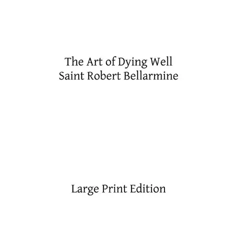 The Art of Dying Well