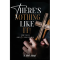 There's Nothing Like It: A Devotional Journey Through the Great Commandment