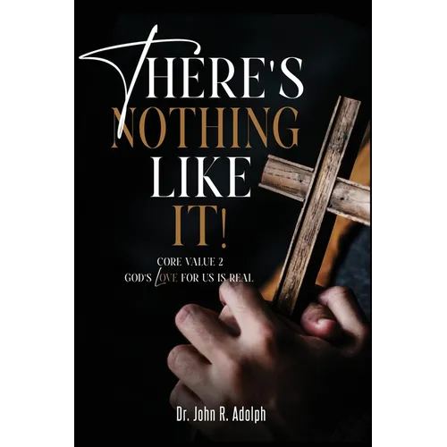 There's Nothing Like It: A Devotional Journey Through the Great Commandment