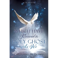 Which Have Received The Holy Ghost As We