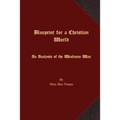 Blueprint for a Christian World: An Analysis of the Wesleyan Way