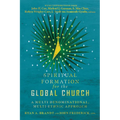 Spiritual Formation for the Global Church: A Multi-Denominational, Multi-Ethnic Approach