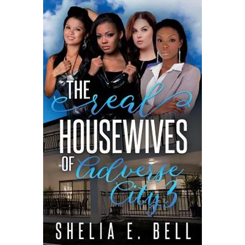 The Real Housewives of Adverse City 3